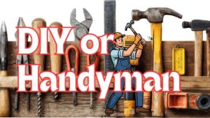 DIY or Handyman